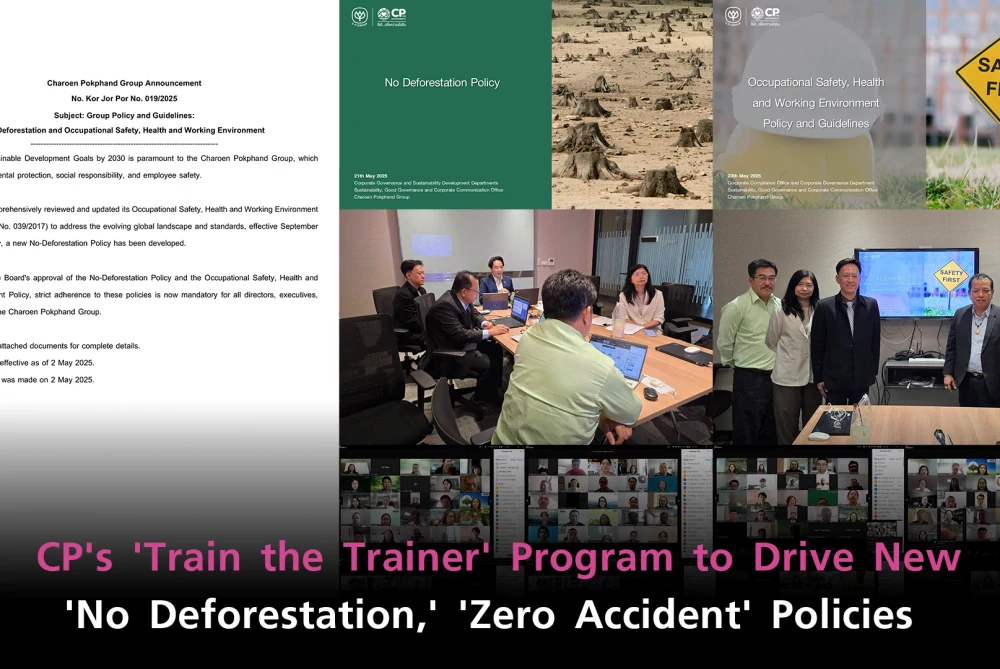 CP's 'Train the Trainer' Program to Drive New 'No Deforestation,' 'Zero Accident' Policies